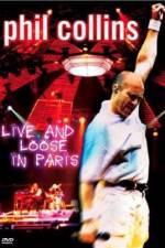 Watch Phil Collins: Live and Loose in Paris Merdb