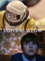 Watch Sons of Atom (Short 2012) Merdb