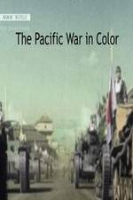 Watch The Pacific War in Color Merdb