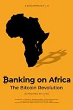 Watch Banking on Africa: The Bitcoin Revolution Merdb
