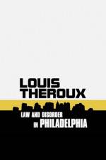 Watch Louis Theroux: Law and Disorder in Philadelphia Merdb