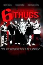 Watch Six Thugs Merdb
