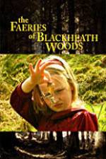 Watch The Faeries of Blackheath Woods Merdb