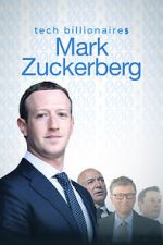 Watch Tech Billionaires: Mark Zuckerberg (Short 2021) Merdb