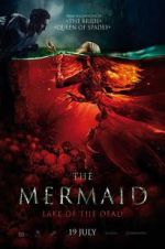 Watch The Mermaid: Lake of the Dead Merdb