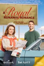 Watch A Royal Runaway Romance Merdb