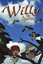 Watch Willy the Sparrow Merdb
