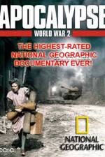 Watch National Geographic  Apocalypse The Second World War The World Ablaze Merdb