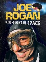 Watch Joe Rogan: Talking Monkeys in Space (TV Special 2009) Merdb
