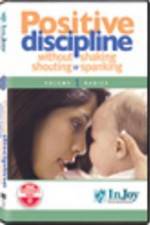 Watch Positive Discipline  Without Shaking  Shouting  or Spanking Merdb