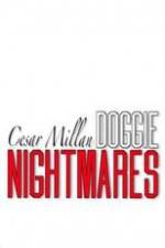 Watch Cesar Millan: Doggie Nightmares Merdb