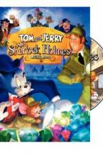 Watch Tom and Jerry Meet Sherlock Holmes Merdb