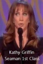 Watch Kathy Griffin Seaman 1st Class Merdb