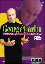 Watch George Carlin: Complaints & Grievances Merdb