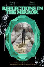 Watch Reflections in the Mirror Merdb