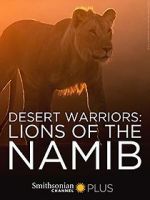 Watch Desert Warriors: Lions of the Namib Merdb