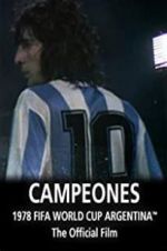 Watch Argentina Campeones: 1978 FIFA World Cup Official Film Merdb