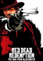 Watch Red Dead Redemption: The Man from Blackwater Merdb