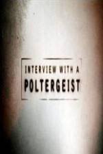 Watch Interview with a Poltergeist Merdb