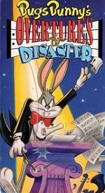 Watch Bugs Bunny\'s Overtures to Disaster Merdb