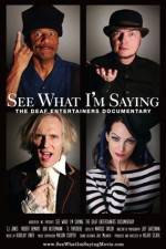 Watch See What I'm Saying The Deaf Entertainers Documentary Merdb