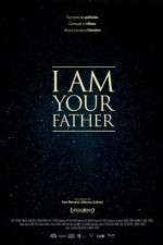 Watch I Am Your Father Merdb