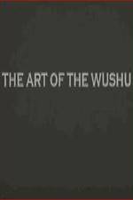 Watch The Art of the Wushu Merdb