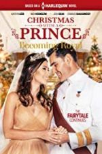 Watch Christmas with a Prince - Becoming Royal Merdb
