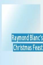 Watch Raymond Blanc's Christmas Feast Merdb