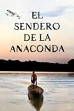 Watch El sendero de la anaconda Merdb