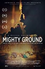 Watch Mighty Ground Merdb