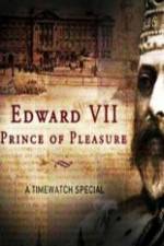 Watch Edward VII ? Prince of Pleasure Merdb