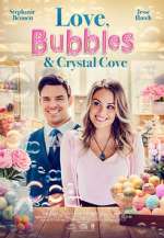 Watch Love, Bubbles & Crystal Cove Merdb
