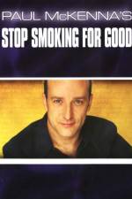Watch Paul McKenna's Stop Smoking for Good Merdb