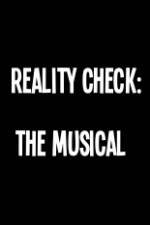 Watch Reality Check: The Musical Merdb