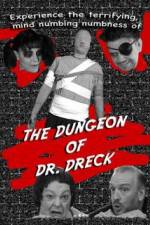 Watch The Dungeon of Dr Dreck Merdb