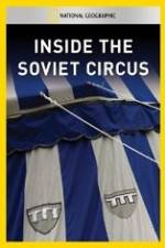 Watch National Geographic Inside the Soviet Circus Merdb