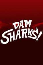 Watch Dam Sharks Merdb