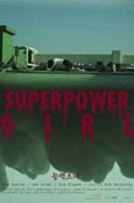 Watch Superpower Girl Merdb
