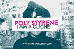 Watch Poly Styrene: I Am a Clich Merdb