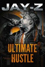 Watch Jay-Z: Ultimate Hustle Merdb