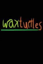Watch Wax Turtles Merdb