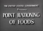 Watch Point Rationing of Foods (Short 1943) Merdb