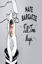 Watch Nate Bargatze: Full Time Magic Merdb