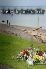 Watch Chasing the Cumbrian Killer Merdb
