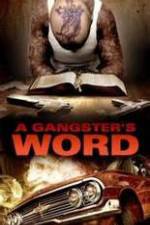Watch A Gangster's Word Merdb