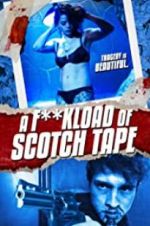 Watch F*ckload of Scotch Tape Merdb