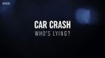 Watch Car Crash: Who\'s Lying? Merdb