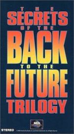 Watch The Secrets of the Back to the Future Trilogy Merdb