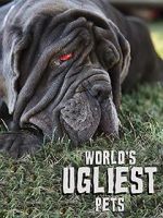 Watch World\'s Ugliest Pets Merdb